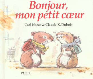 Les histoires de Lola : Bonjour, mon petit coeur