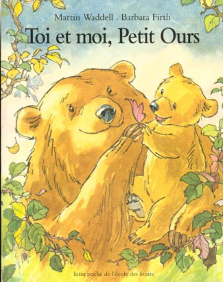 Toi et moi, Petit Ours