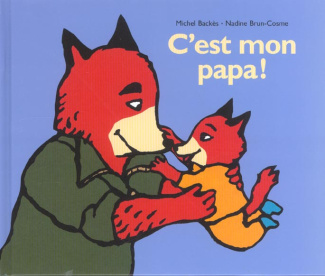 C'est mon papa !