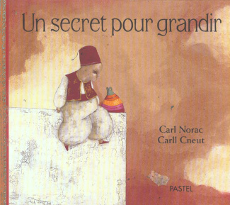 Un secret pour grandir