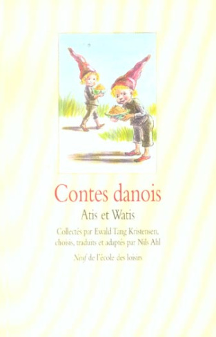 Contes danois. Atis et Watis