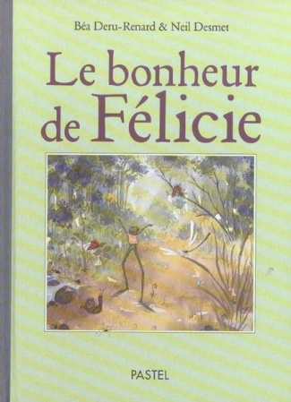 Le bonheur de Félicie