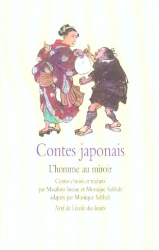 Contes japonais. L'homme au miroir