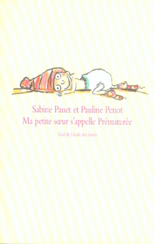 Ma petite soeur s'appelle Prématurée