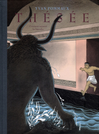 Thésée. Comment naissent les légendes