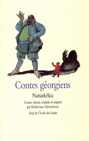 Contes géorgiens. Natsarkékia