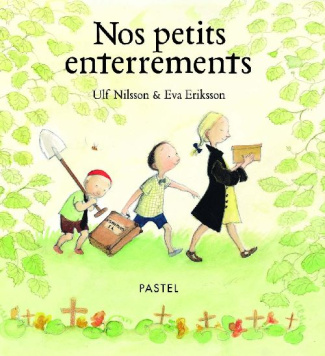 Nos petits enterrements