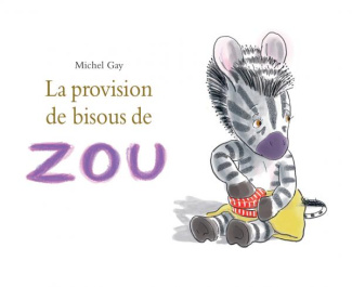 Zou : La provision de bisous de Zou