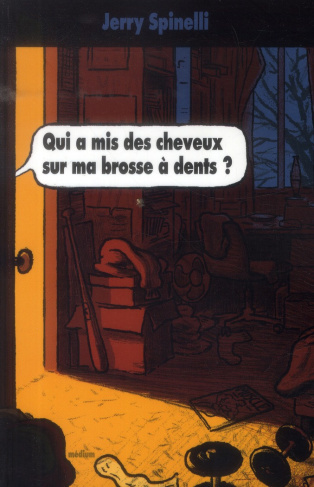 Qui a mis des cheveux sur ma brosse à dents ?