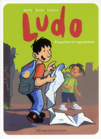 Ludo : Enquêtes et squelettes