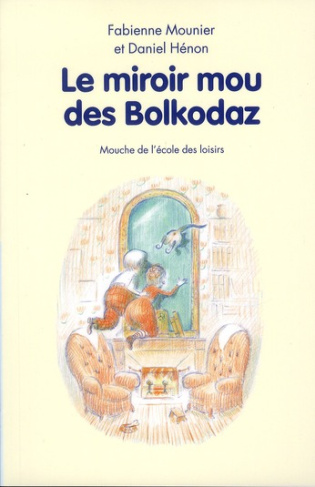 Le miroir mou des Bolkodaz