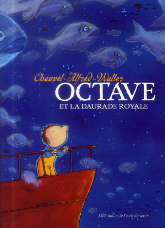 Octave et la daurade royale