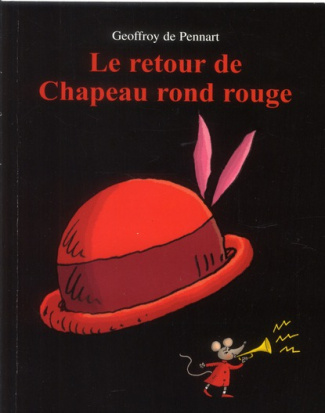 Les Loups (Igor et Cie) : Le retour de Chapeau rond rouge