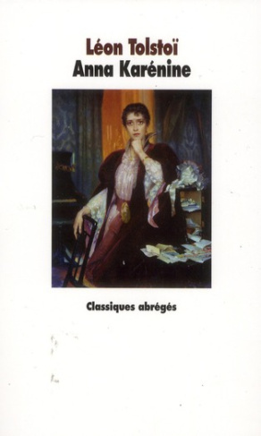 Anna Karénine. Texte abrégé