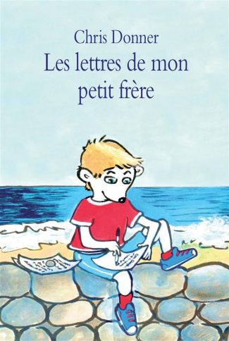 Les lettres de mon petit frère. Suivi de La disparition d'une maîtresse