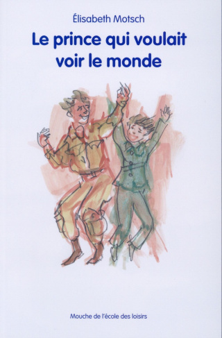 Le prince qui voulait voir le monde