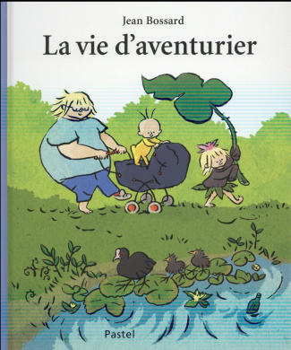La vie d'aventurier