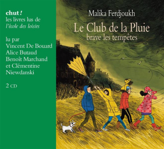 Le Club de la Pluie brave les tempêtes. 1 CD audio MP3