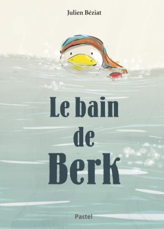 Berk : Le bain de Berk