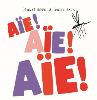 Aie !¨Aïe ! Aïe !