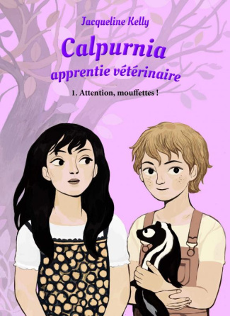 Calpurnia, apprentie vétérinaire Tome 1 : Attention, mouffettes !