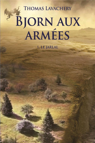Bjorn aux armées Tome 1 : Le jarlal