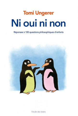 Ni oui ni non. Réponses à 100 questions philosophiques d'enfants