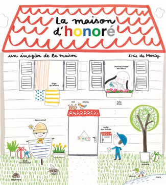 La maison d'honoré. Un imagier de la maison