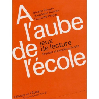 A L'AUBE DE L'ECOLE JEUX LECT.