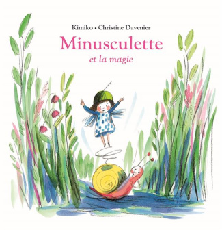 Minusculette : Minusculette et la magie