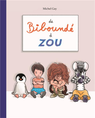 De biboundé à Zou. Biboundé ; Papa vroum ; Cromignon ; La provision de bisous de Zou