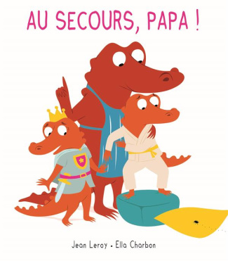 Mim & Crocus : Au secours, papa !