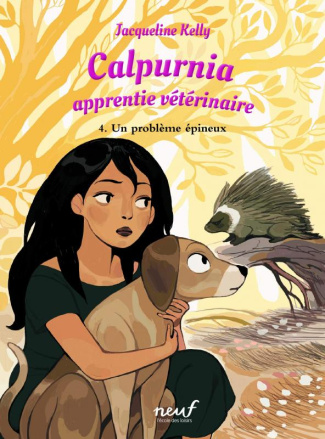Calpurnia, apprentie vétérinaire Tome 4 : Un problème épineux