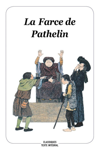 La Farce de Pathelin. Texte abrégé
