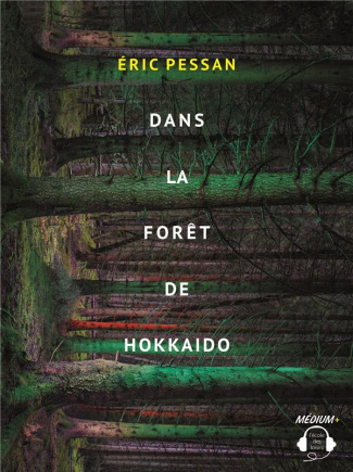 Dans la forêt de Hokkaido. 1 CD audio MP3