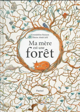 Ma mère est une forêt