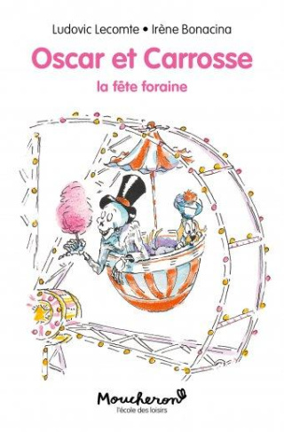 Oscar et Carrosse : La fête foraine