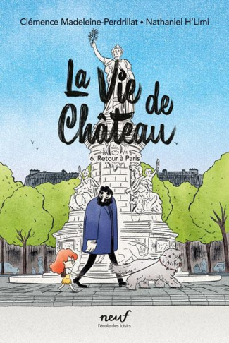 La vie de château Tome 6 : Retour à Paris