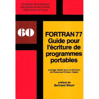 Fortran 77. Guide pour l'écriture de programmes portables