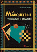LA MARQUETERIE. Technique et création