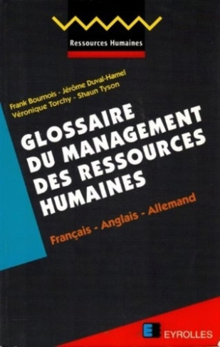 Glossaire du management des ressources humaines. Français, anglais, allemand