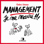 Management. Je me marre !!! 2e édition