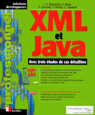 XML et Java. Avec trois études de cas détaillées