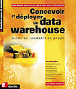 Concevoir et déployer un data warehouse. Guide de conduite de projet