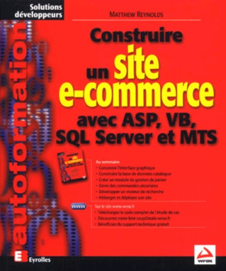Construire un site e-commerce avec ASP, VB, SQL Server et MTS