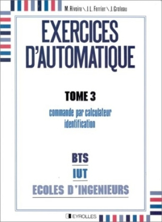 EXERCICES D'AUTOMATIQUE. Tome 3