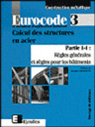 Eurocode Tome 3 : Calcul des structures en acier. Partie 1-1, Règles générales et règles pour les bâ