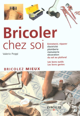 Bricoler chez soi