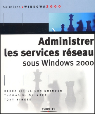 Administrer les services réseau sous Windows 2000