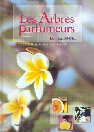 Les Arbres parfumeurs